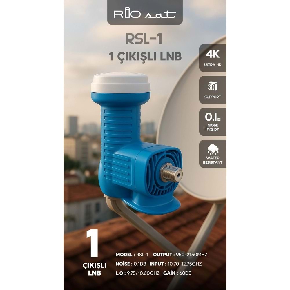 RİOSAT RSL-1 TEK ÇIKIŞLI UNIVERSAL LNB