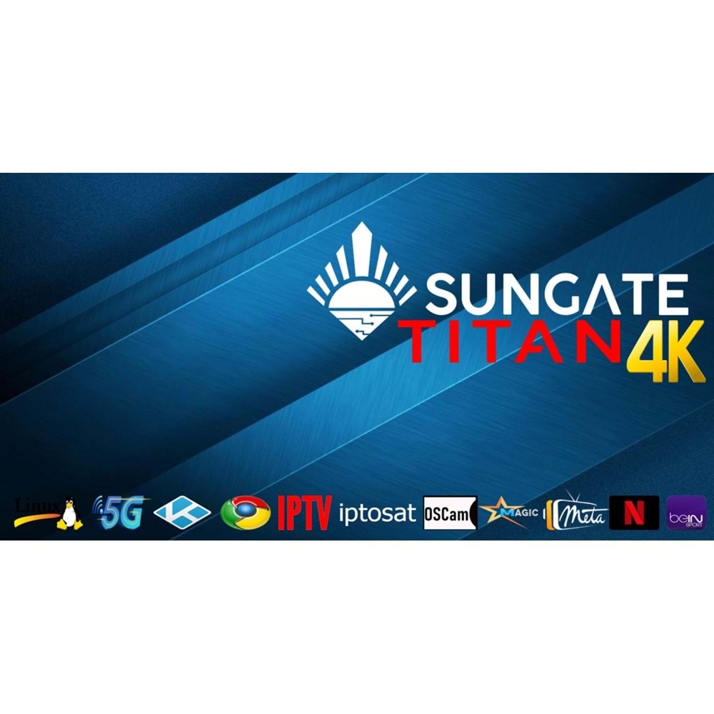 SUNGATE TİTAN 4K