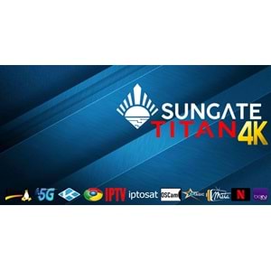 SUNGATE TİTAN 4K